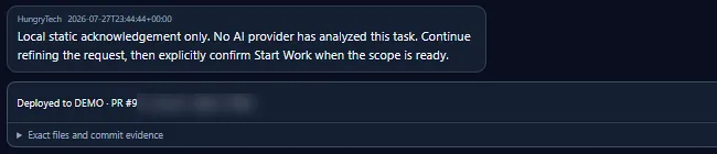 Command Center message stating that only a local static acknowledgement has been made, that no AI provider has analysed the task, and that Start Work must be explicitly confirmed — above a row recording a deployment to DEMO with linked file and commit evidence